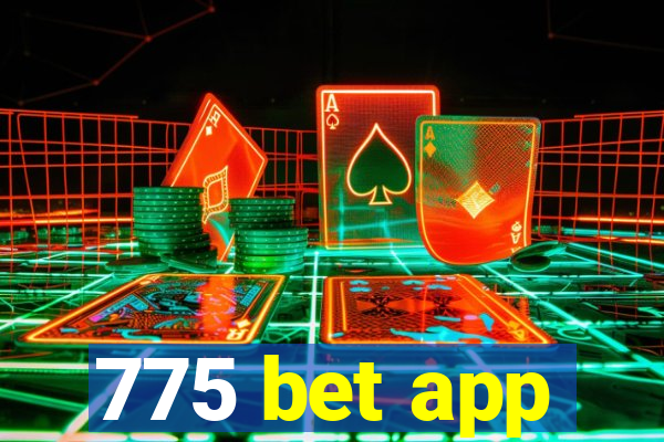 775 bet app